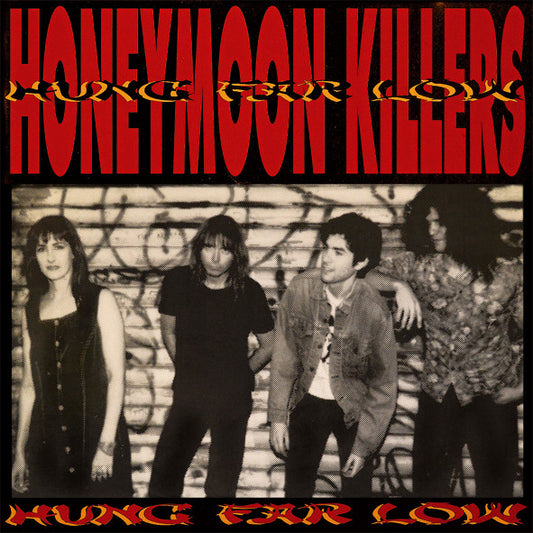 Honeymoon Killers* : Hung Far Low (LP, Album, RE, RM)