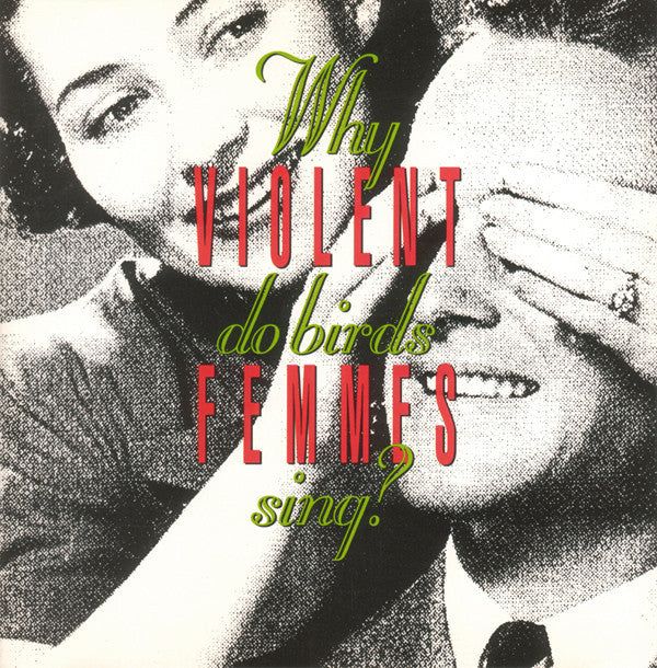 Violent Femmes : Why Do Birds Sing? (LP, Album, RE)