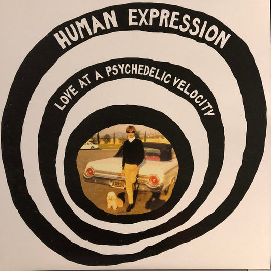 The Human Expression : Love At A Psychedelic Velocity (LP, Comp)