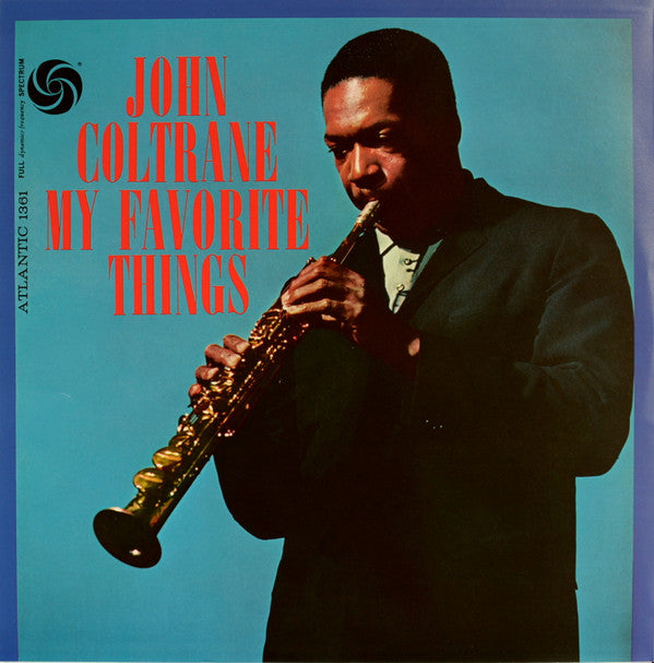 John Coltrane : My Favorite Things (LP, Album, Mono, RE, RM, 180 + LP, Album, RE, RM, )