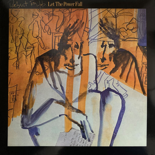 Robert Fripp : Let The Power Fall (LP, Album, RE, 200)