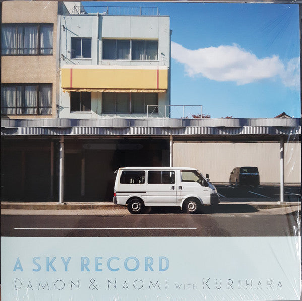 Damon & Naomi With Kurihara* : A Sky Record (LP, Album, Tra)