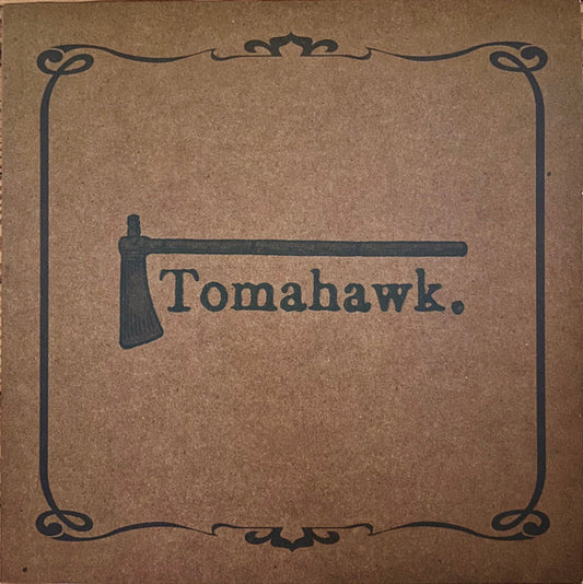 Tomahawk (6) : Tomahawk (LP, Album, RE, RM, Bro)