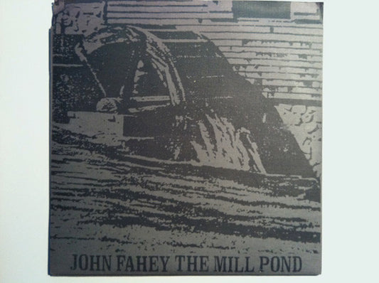 John Fahey : The Mill Pond (2x7", Ltd, Gre)