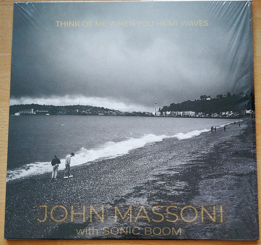 John Massoni With Sonic Boom (2) : Think Of Me When You Hear Waves (LP, Album, RSD, Ltd, Ora)