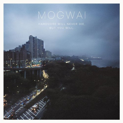 Mogwai : Hardcore Will Never Die, But You Will. (2xLP, Album)