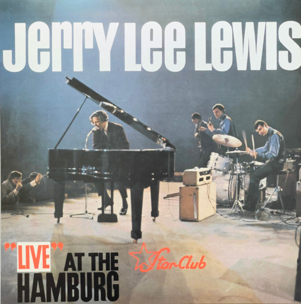 Jerry Lee Lewis : "Live" At The "Star-Club" Hamburg (LP, Album, RE, RM, 180)