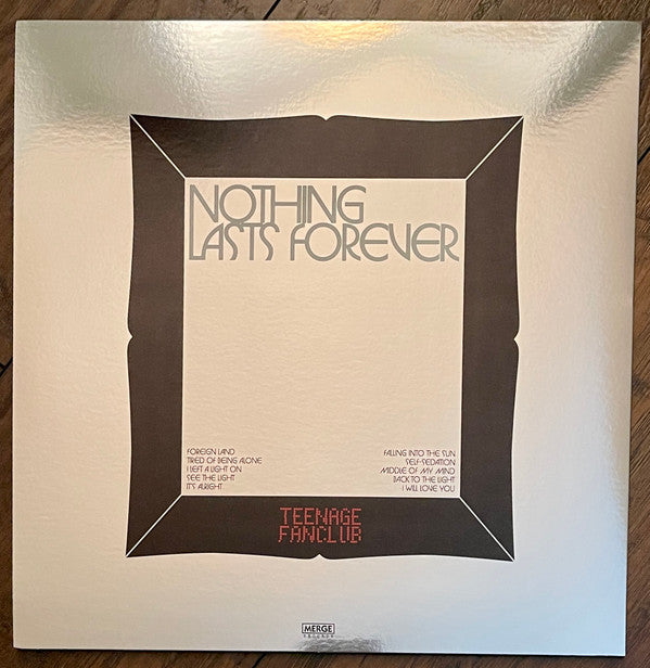 Teenage Fanclub : Nothing Lasts Forever (LP, Ltd, Hal)