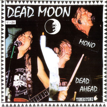 Dead Moon : Dead Ahead (LP, Album, Mono)