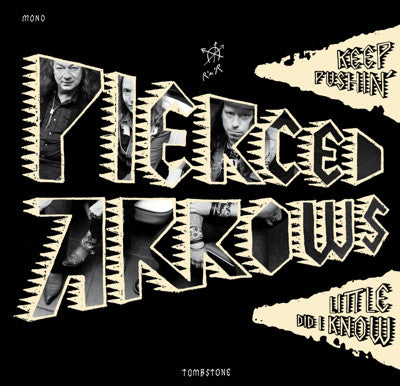 Pierced Arrows : Keep Pushin' / Little Did I Know (7", Single, Mono)