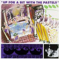The Pastels : Up For A Bit With The Pastels (LP, Album, RE)