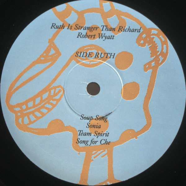 Robert Wyatt : Ruth Is Stranger Than Richard (LP, Album + CD, Album + Dlx, Ltd, RE)