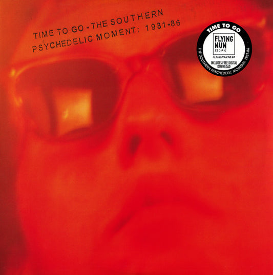Various : Time To Go - The Southern Psychedelic Moment: 1981-86 (2xLP, Comp)