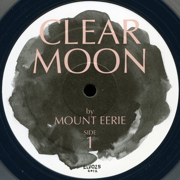 Mount Eerie : Clear Moon (LP, Album, Cle)