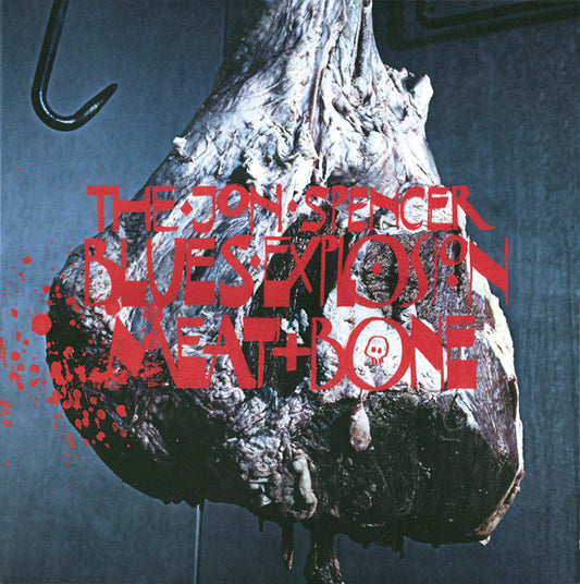 The Jon Spencer Blues Explosion : Meat And Bone (LP, Album)