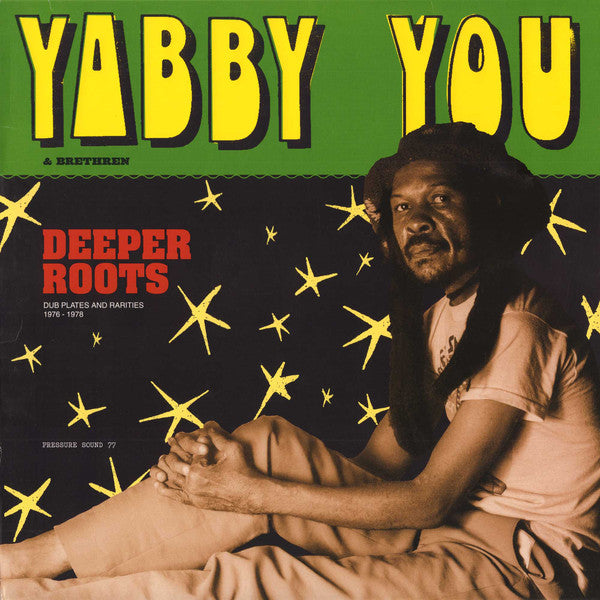 Yabby You & Various : Deeper Roots (Dub Plates And Rarities 1976 - 1978) (2xLP, Comp)