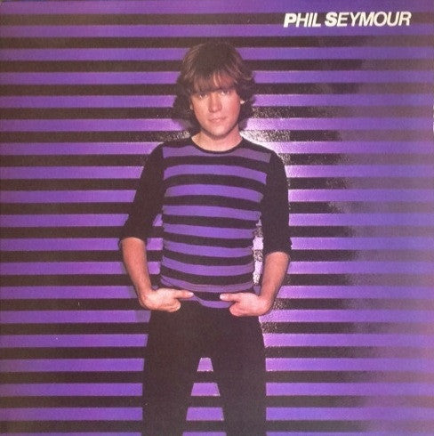 Phil Seymour : Phil Seymour (LP)