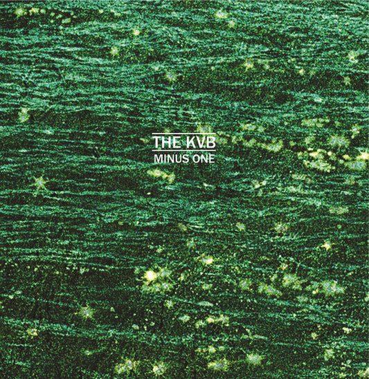 The KVB : Minus One (LP, Album, RE, RM)