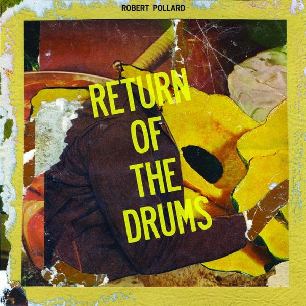 Robert Pollard : Return Of The Drums (7", Single)