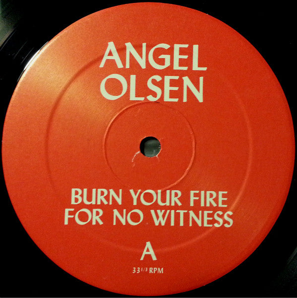 Angel Olsen : Burn Your Fire For No Witness (LP, Album)