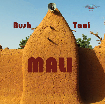 Various : Bush Taxi Mali: Field Recordings From Mali (LP, Ltd, RE)