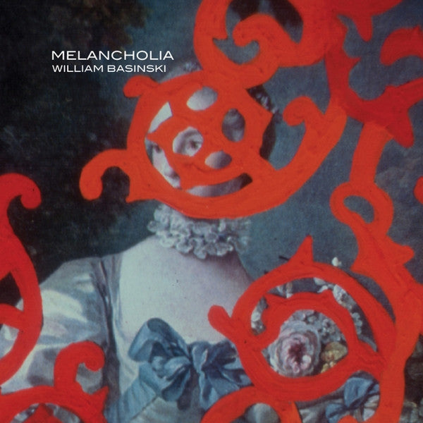William Basinski : Melancholia (LP, Album, Ltd, RE, RM)