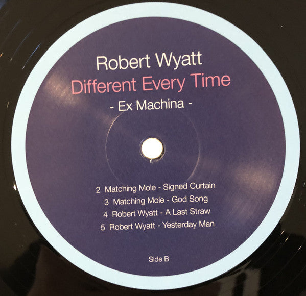Robert Wyatt : Different Every Time Volume 1 (Ex Machina) (2xLP, Comp)