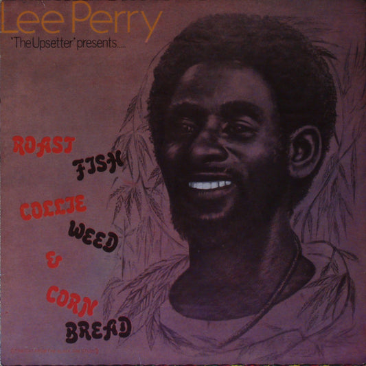 Lee Perry : Roast Fish Collie Weed & Corn Bread (LP, Album, RE)