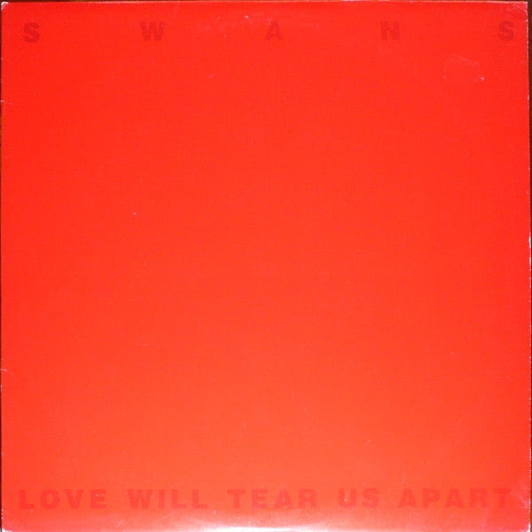 Swans : Love Will Tear Us Apart (12", Single)