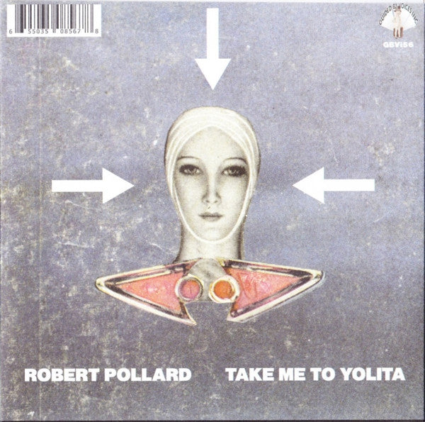 Robert Pollard : Take Me To Yolita / Up Up And Up (7", Single)