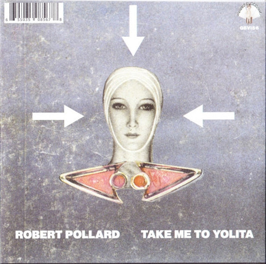Robert Pollard : Take Me To Yolita / Up Up And Up (7", Single)