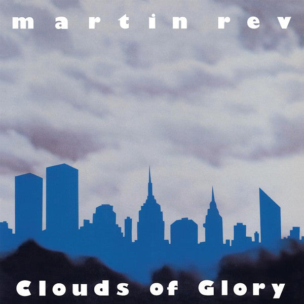 Martin Rev : Clouds Of Glory (LP, Album, RE)