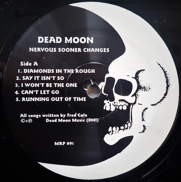 Dead Moon : Nervous Sooner Changes (LP, Album, Mono, RE)
