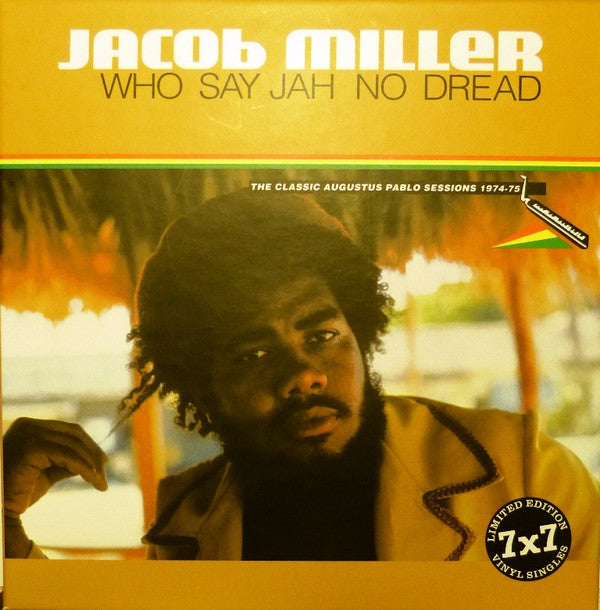 Jacob Miller : Who Say Jah No Dread (The Classic Augustus Pablo Sessions) (7x7", Single + Box, Comp, Ltd)