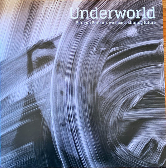 Underworld : Barbara Barbara, We Face A Shining Future (LP, Album)