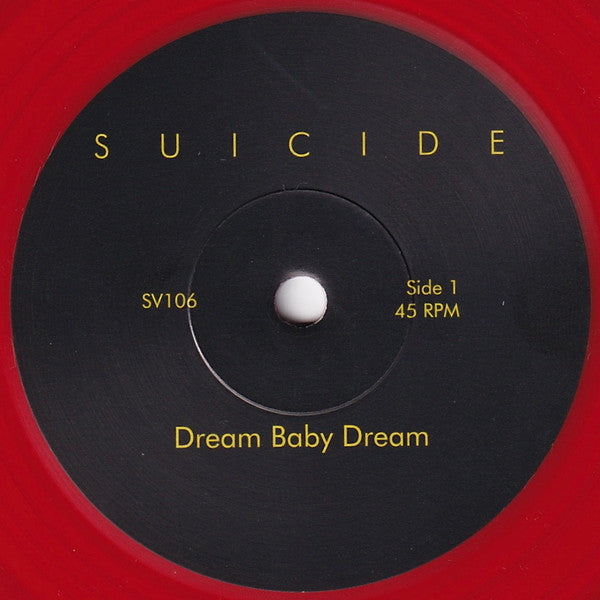 Suicide : Dream Baby Dream (7", Single, Ltd, RE, Red)