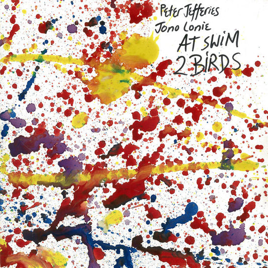 Peter Jefferies & Jono Lonie : At Swim 2 Birds (LP, RE)