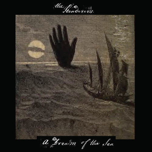 The Renderers : A Dream Of The Sea (LP, Album, RE)