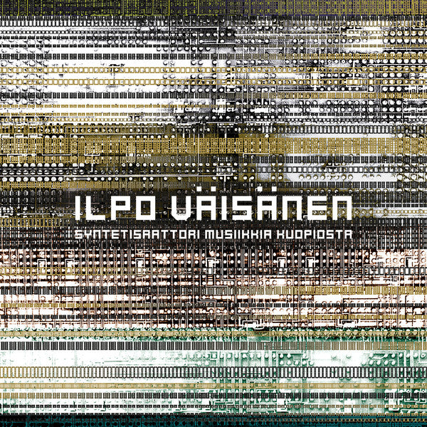 Ilpo Väisänen : Syntetisaattori Musiikkia Kuopiosta (12", MiniAlbum, Ltd)