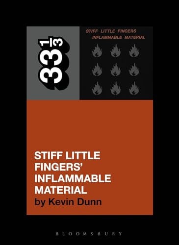 Stiff Little Fingers' Inflammable Material