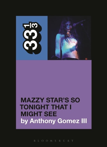 Mazzy Star’s So Tonight That I Might See