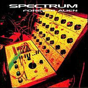 Spectrum (4) : Forever Alien (2xLP, Album, RE)