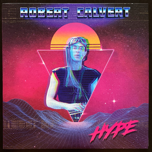 Robert Calvert : Hype (LP, Album, Ltd, RE, Blu)