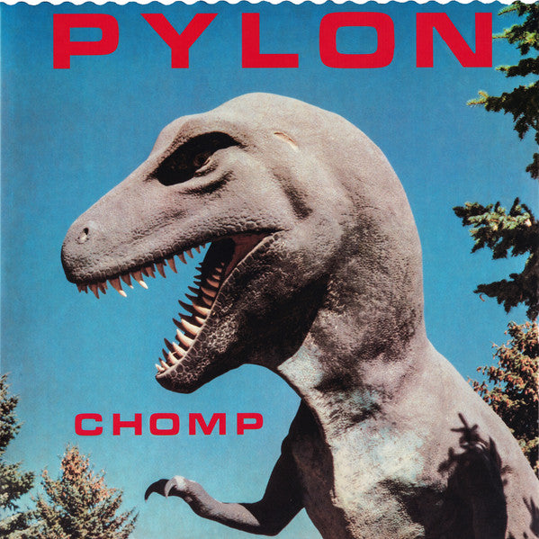 Pylon (4) : Chomp (LP, Album, RE, RM)