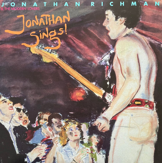 Jonathan Richman & The Modern Lovers : Jonathan Sings! (LP, Album, RSD, Ltd, RE, Pea)