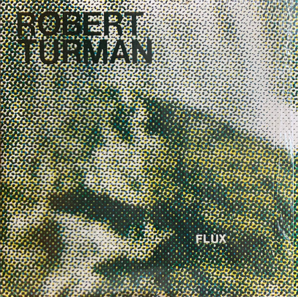 Robert Turman : Flux (2xLP, Album, Ltd, RE)