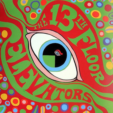 The 13th Floor Elevators* : The Psychedelic Sounds Of The 13th Floor Elevators (LP, Album, Mono, RE + LP, Album, RE, RM + Gat)