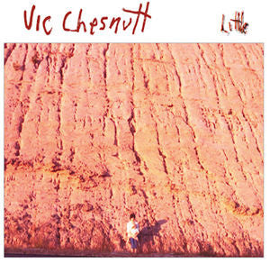 Vic Chesnutt : Little (LP, Album, RE, RM, 180)